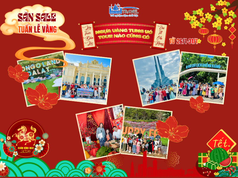 SĂN SALE TUẦN LỄ VÀNG – DU XUÂN TẾT 2026: CƠ HỘI DU LỊCH "CÀNG ĐI CÀNG HỜI" CÙNG PHONG CÁCH VIỆT TRAVEL
